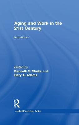 Aging and Work in the 21st Century - 