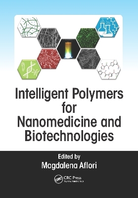 Intelligent Polymers for Nanomedicine and Biotechnologies - 