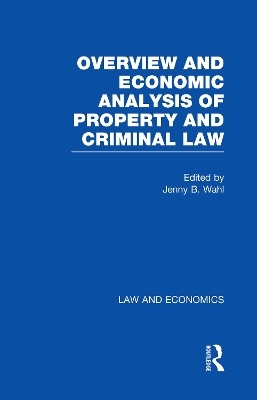 Overview and Economic Analysis of Property and Criminal Law - 