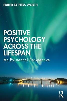 Positive Psychology Across the Lifespan - 