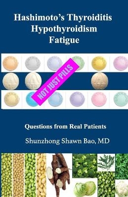 Hashimoto's Thyroiditis Hypothyroidism Fatigue - Barbara Winter, Shunzhong Shawn Bao