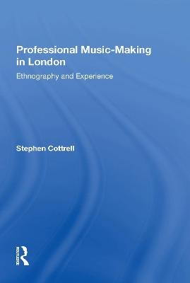 Professional Music-Making in London - Stephen Cottrell