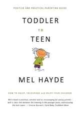 Toddler To Teen - Mel A Hayde