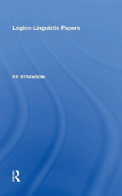 Logico-Linguistic Papers - P.F. Strawson