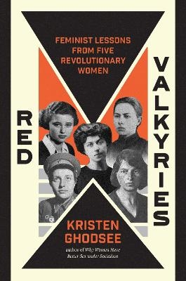 Red Valkyries - Kristen Ghodsee