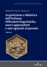 Acquisizione e didattica dell’italiano: riflessioni linguistiche, nuovi apprendenti e uno sguardo al passato - 