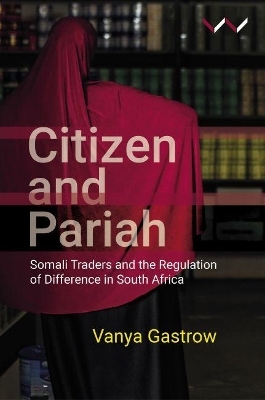 Citizen and Pariah - Vanya Gastrow