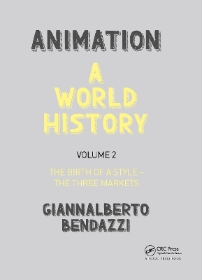 Animation: A World History - Giannalberto Bendazzi