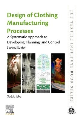 Design of Clothing Manufacturing Processes - Jelka Geršak