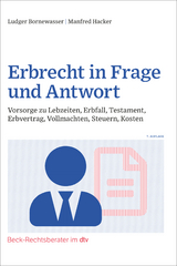 Erbrecht in Frage und Antwort - Ludger Bornewasser, Manfred Hacker