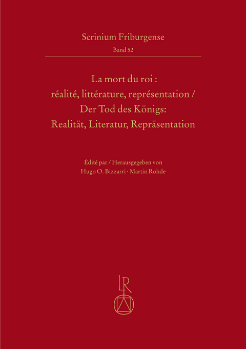 La mort du roi : réalité, littérature, représentation | Der Tod des Königs: Realität, Literatur, Repräsentation - 