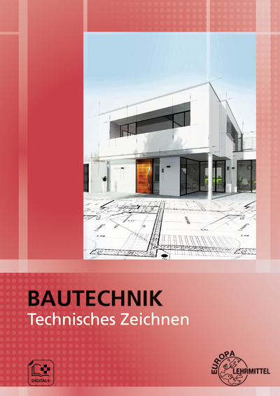 Bautechnik Technisches Zeichnen - Michael Hellmuth, Arne Schmidt, Volker Vogel