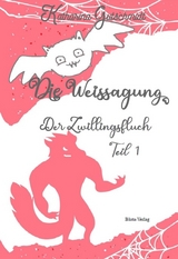 Die Weissagung/ Der Zwillingsfluch / Die Weissagung Der Zwillingsfluch - Katharina Gutschmidt