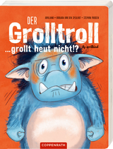 Der Grolltroll ... grollt heut nicht!? (Pappbilderbuch) - Barbara van den Speulhof