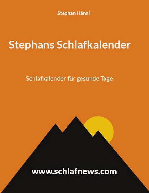 Schlafkalender für gesunde Tage - Stephan Hänni