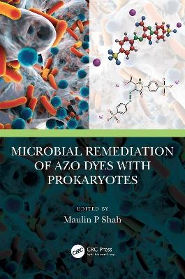 Microbial Remediation of Azo Dyes with Prokaryotes - 