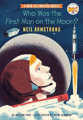 Who Was the First Man on the Moon?: Neil Armstrong - Nathan Page,  Who HQ