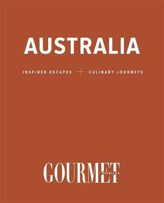 Australia: Inspired Escapes and Culinary Journeys