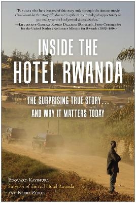 Inside the Hotel Rwanda - Edouard Kayihura, Kerry Zukus