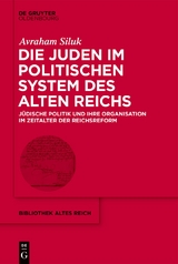 Die Juden im politischen System des Alten Reichs - Avraham Siluk