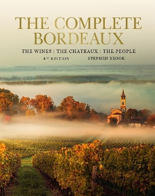 Complete Bordeaux: 4th edition - Stephen Brook