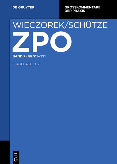 Zivilprozessordnung und Nebengesetze / §§ 511-591 - 