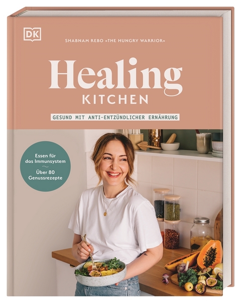 Healing Kitchen – gesund mit anti-entzündlicher Ernährung - Shabnam Rebo