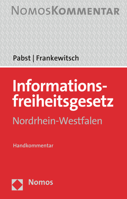 Informationsfreiheitsgesetz Nordrhein-Westfalen - Heinz-Joachim Pabst, Annegret Frankewitsch