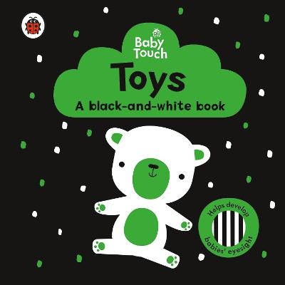 Baby Touch: Toys: a black-and-white book -  Ladybird