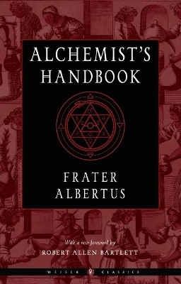 Alchemist'S Handbook - New Edition - Frater Albertus