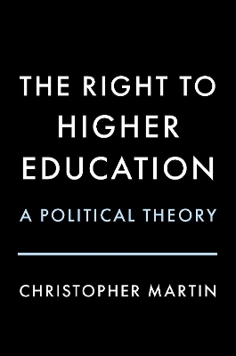 The Right to Higher Education - Christopher Martin