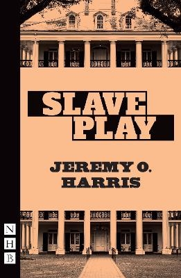 Slave Play - Jeremy O. Harris