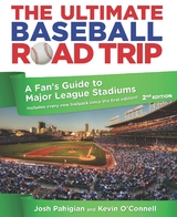 Ultimate Baseball Road Trip -  Kevin O'Connell,  Josh Pahigian