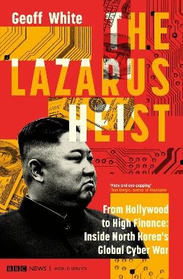 The Lazarus Heist - Geoff White