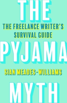 The Pyjama Myth - Sian Meades-Williams