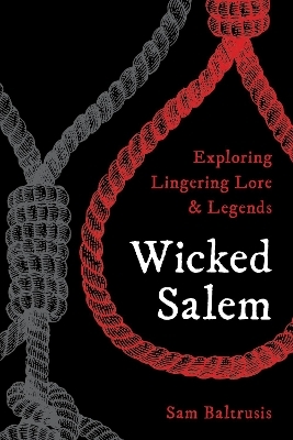 Wicked Salem - Sam Baltrusis