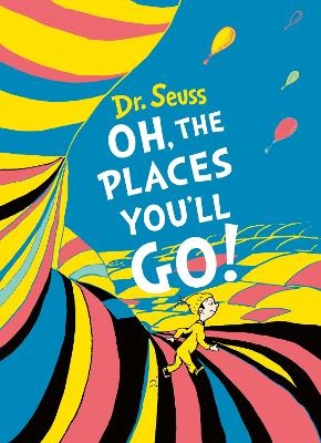 Oh, The Places You'll Go! Deluxe Gift Edition - Dr. Seuss