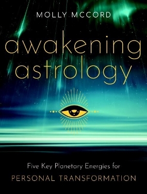 Awakening Astrology - Molly McCord