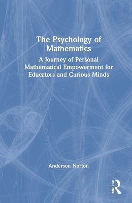 The Psychology of Mathematics - Anderson Norton