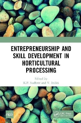 Entrepreneurship and Skill Development in Horticultural Processing - 