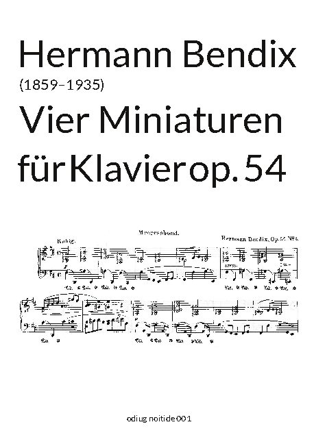 Vier Miniaturen op. 54 - Hermann Bendix