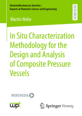 In Situ Characterization Methodology for the Design and Analysis of Composite Pressure Vessels - Martin Nebe