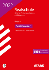 STARK Original-Prüfungen Realschule 2022 - Sozialwesen - Bayern