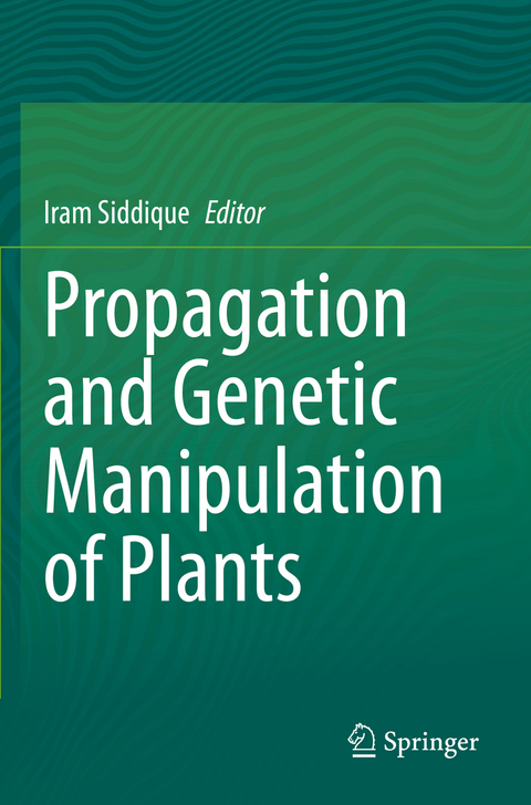 Propagation and Genetic Manipulation of Plants - 