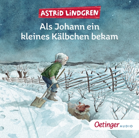 Als Johann ein kleines Kälbchen bekam - Astrid Lindgren