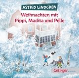 Weihnachten mit Pippi, Madita und Pelle - Astrid Lindgren