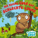 Die kleine Eule hat schlechte Laune - Susanne Weber