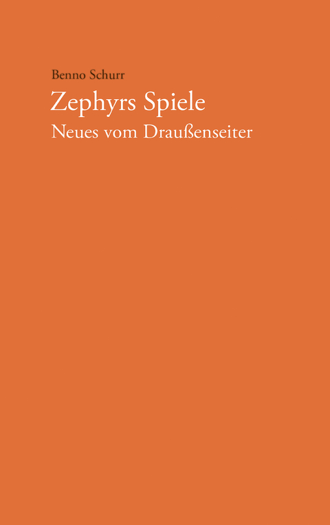 Zephyrs Spiele - Benno Schurr