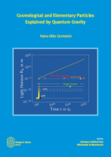 Cosmological and Elementary Particles Explained by Quantum Gravity - Hans-Otto Carmesin