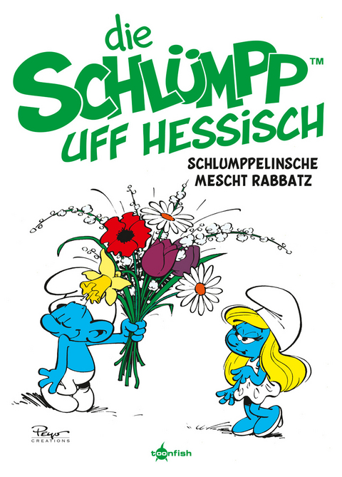 Die Schlümpp uff Hessisch: Schlumppelinsche mescht Rabbatz -  Peyo